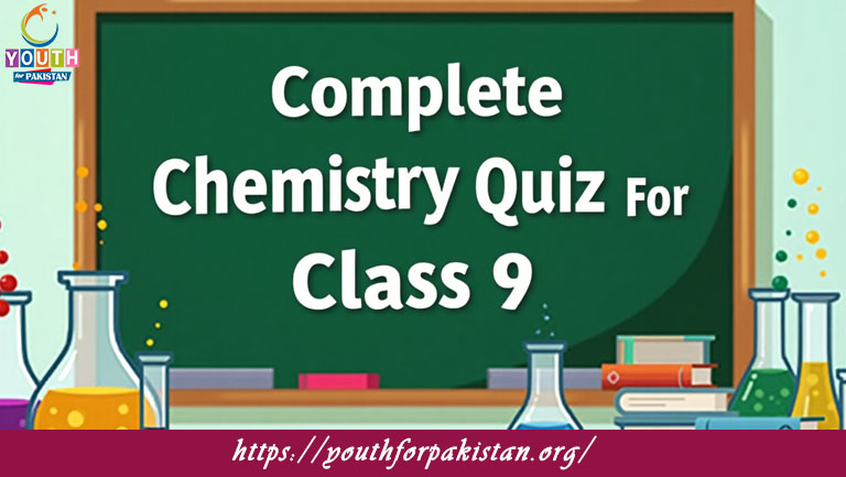 9th Class Chemistry Complete Quiz