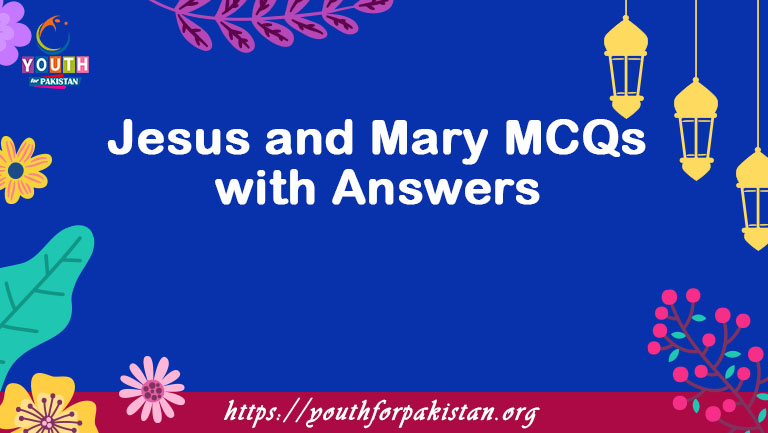 Jesus and Mary MCQs