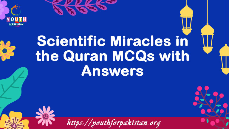 Scientific Miracles in the Quran MCQs