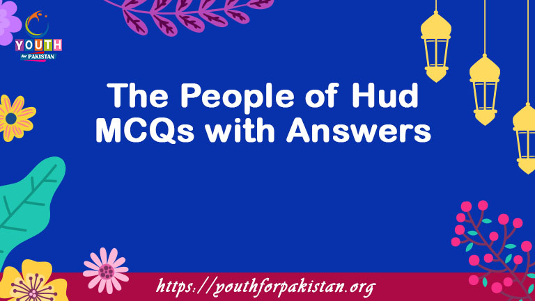 The People of Hud MCQs