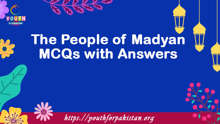 The People of Madyan MCQs