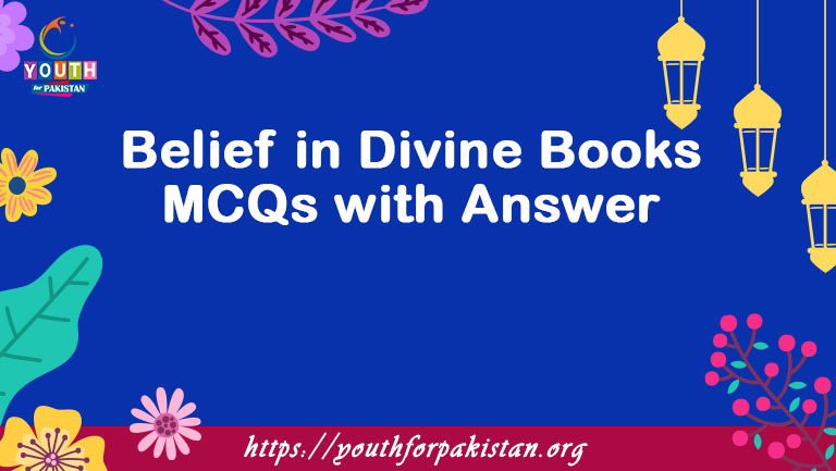 Belief in Divine Books MCQs